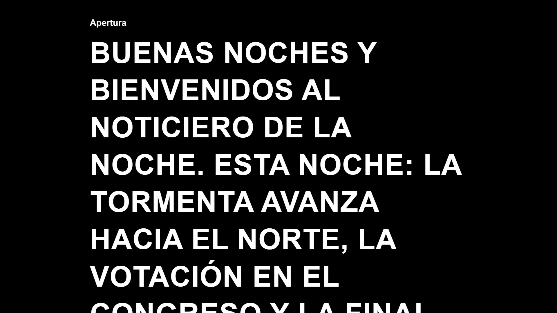 Ventana del presentador de Baioss Prompter con el segmento de apertura en letra grande, blanco sobre negro